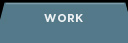 work